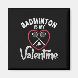 Funny Badminton ist mein Valentine Coach Player Fa Magnet