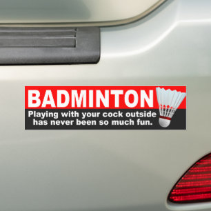 Funny Badminton Joke Autoaufkleber