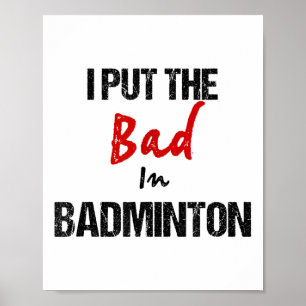 Funny Badminton Racket Sport ich schlecht in Badmi Poster