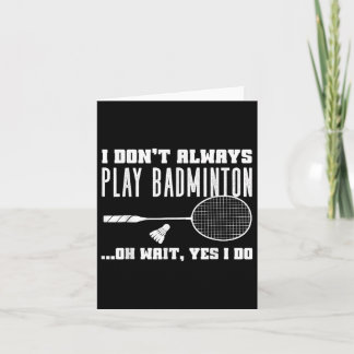 Funny Badminton Shirt Men Women Badminton Player Karte