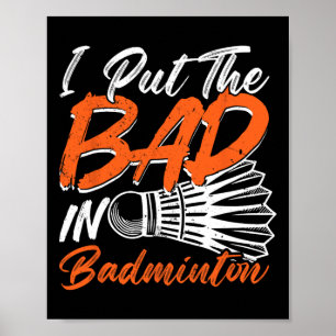 Funny Badminton Spaß Smash Shuttle Birdie Sport Poster