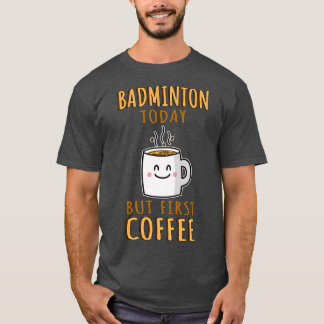 Funny Badminton Spaß T T-Shirt