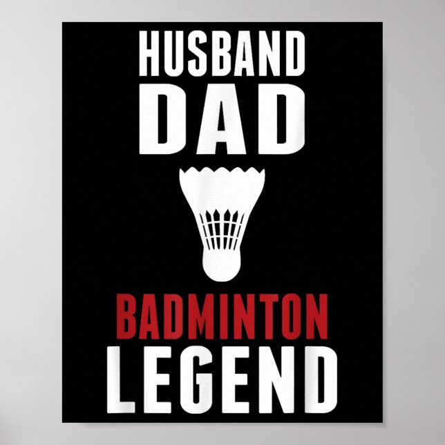 Funny Badminton Sports Husband Dad Badminton Lover Poster (Vorne)