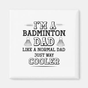 Funny Badminton Vater Shirt Men Badminton Player Magnet