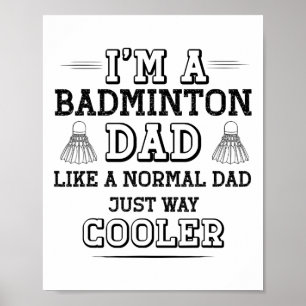 Funny Badminton Vater Shirt Men Badminton Player Poster