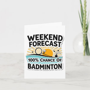 Funny Badminton Weekend Prognose 100% Chance auf B Karte
