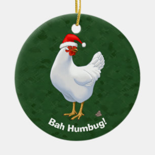Funny Bah Humbug Chicken in Santa Hat Poops xmas Keramik Ornament