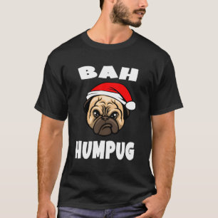 Funny Bah Humpug Mops Lover Doppy Puppy Christmas  T-Shirt