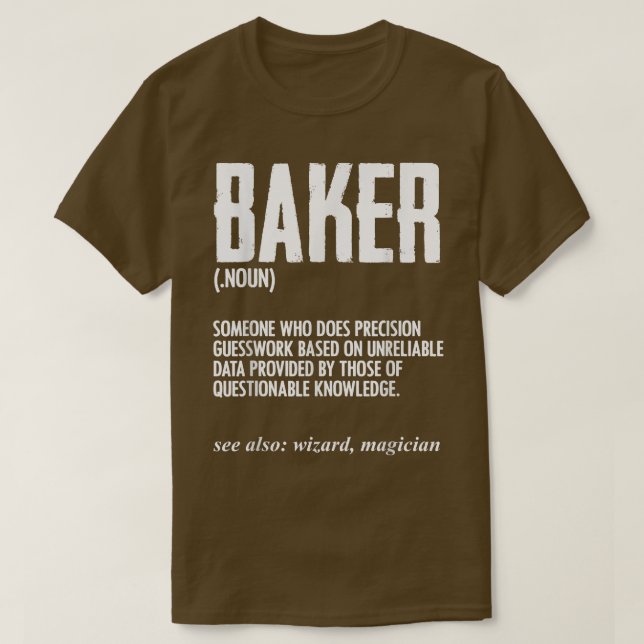 Funny Baker Definition Baking for Pastry Chief Bre T-Shirt (Design vorne)