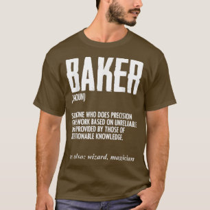 Funny Baker Definition Baking for Pastry Chief Bre T-Shirt