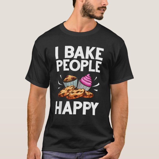 Funny Baker Gift For Men Women Food Cake Baking Pa T-Shirt (Vorderseite)