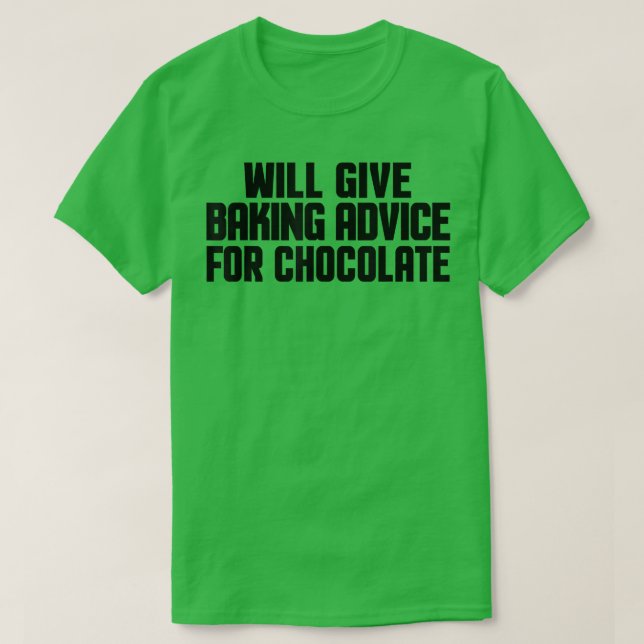 Funny Baker Koch wird Ihnen helfen, Choco zu backe T-Shirt (Design vorne)