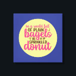 Funny Bakery Be a Sprinkler Donut Küche Kunst Leinwanddruck<br><div class="desc">Bunte Typografie mit Retro und lebhaften Farben. Die sonnigen Punts und Zitate über Essen, Kochen, Backen und Essen. Perfekte Dekoration für Ihre Küche, Ihr Abendessen, Café, Bäckerei oder Restaurant. Die Hintergrundfarbe (Kreis und Quadrat) ist über das Design Tool anpassbar.</div>