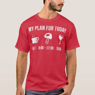 Funny Baking Cakes Muffins Brownies Hobby Mein Pla T-Shirt