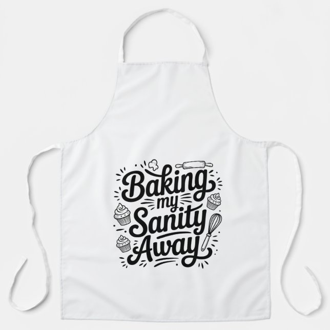 Funny Baking Mom Apron – Baking My Sanity Away Schürze (Vorderseite)