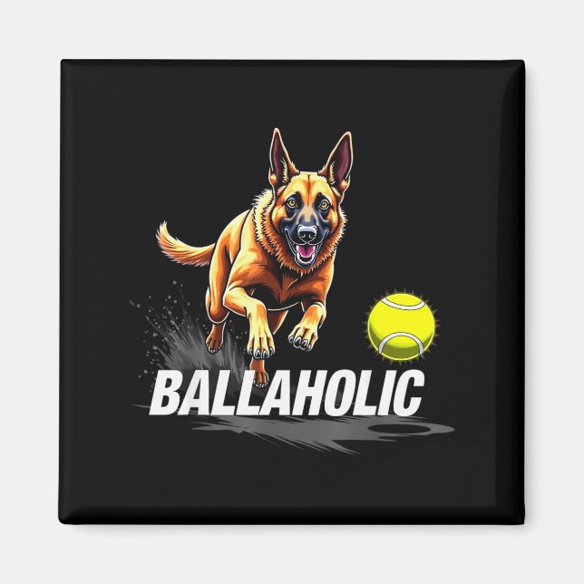 Funny Ballaholic Belgian Shepherd Dog Chasing Mali Magnet (Vorne)