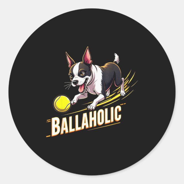 Funny Ballaholic Boston Terrier Dog Chasing Bostie Runder Aufkleber (Vorderseite)