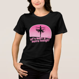 Funny Ballerina Silhouette Meet at the barre Tri-Blend Shirt