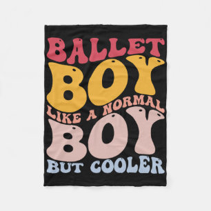 Funny Ballet Dance Dancer Ballet Boy wie ein norma Fleecedecke