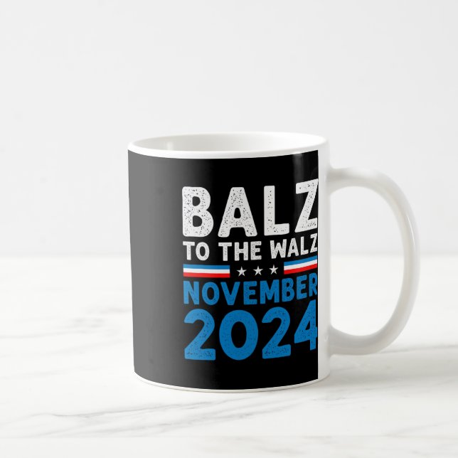 Funny Balz zum Walz Kamala Harris Tim Walz 2024 Kaffeetasse (Rechts)