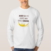 Funny Banana GIFT. NIE Augenkontakt aufnehmen, wen