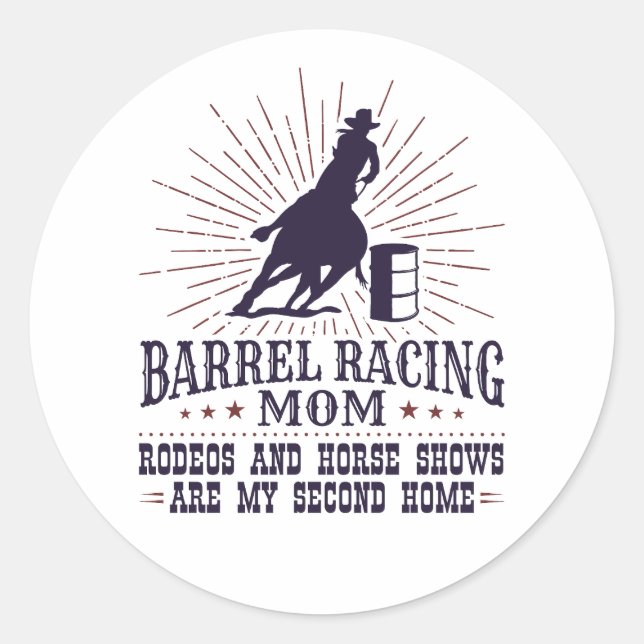 Funny Barrel Racing Mama Rodeos Zweite Zuhause Runder Aufkleber (Vorderseite)