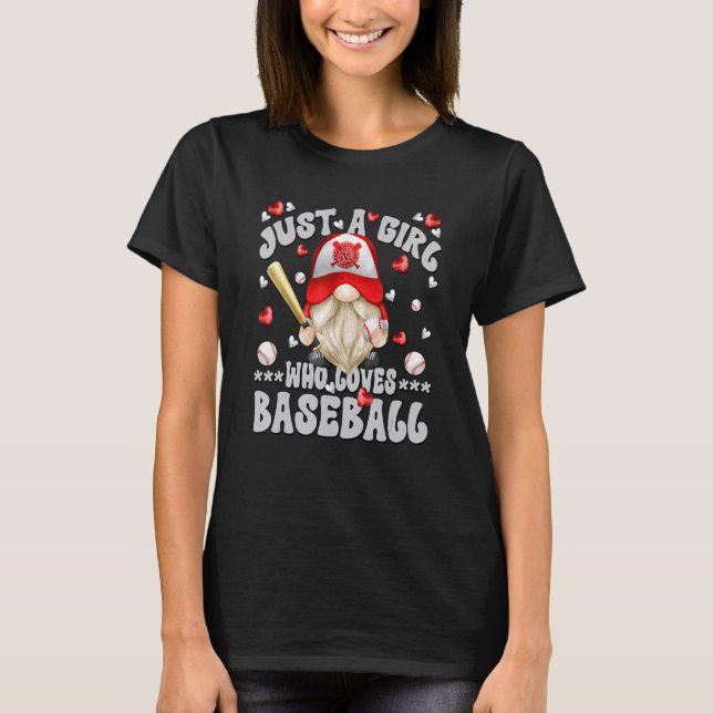 Funny Baseball Gnome Dad For Just A Girl Who Loves T-Shirt (Vorderseite)