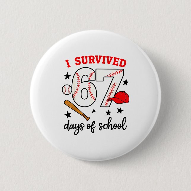 Funny Baseball I Survived 67 Days Of School Design Button (Vorderseite)