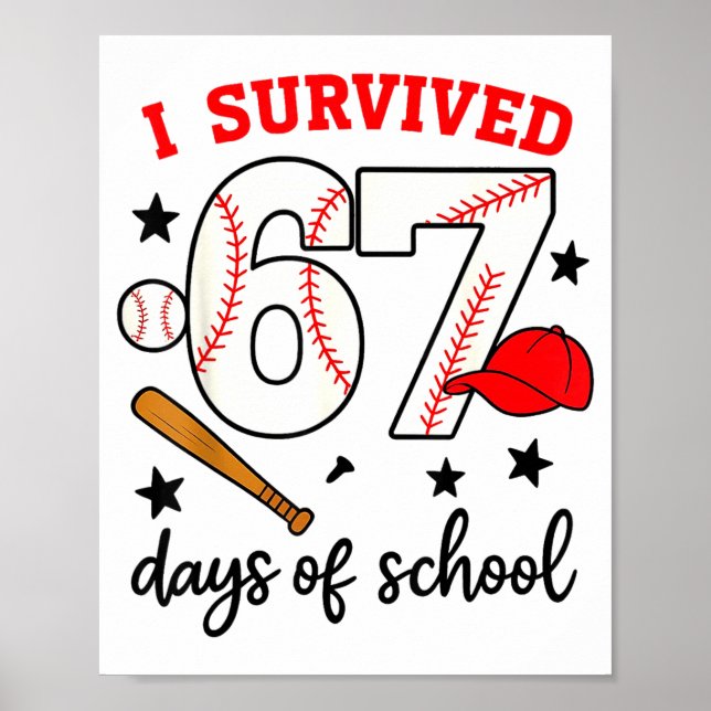 Funny Baseball I Survived 67 Days Of School Design Poster (Vorne)