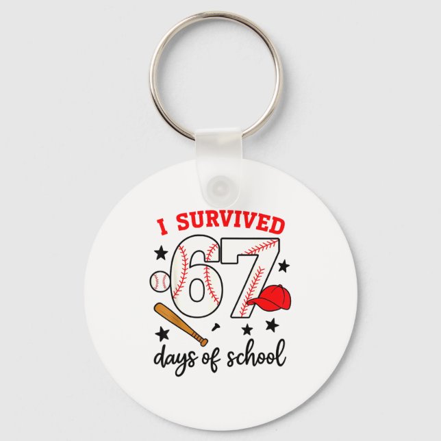 Funny Baseball I Survived 67 Days Of School Design Schlüsselanhänger (Vorderseite)