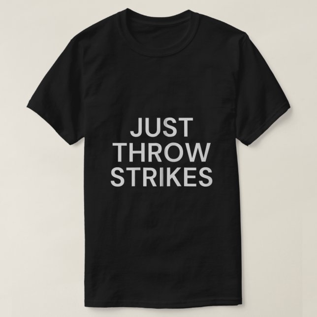 Funny Baseball just Throw Strike Travel Ball Zip T-Shirt (Design vorne)