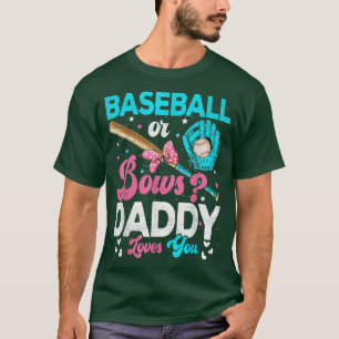 Funny Baseball oder Bows Daddy Lieben Sie Gender R T-Shirt