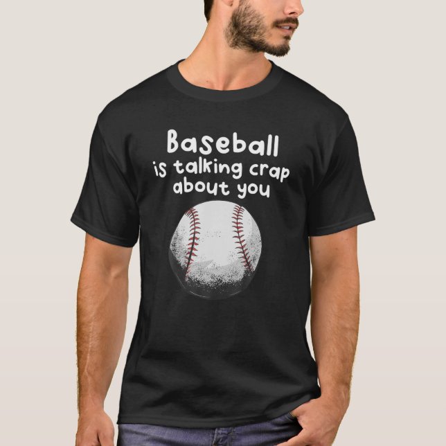 Funny Baseball Sprichwort T-Shirt (Vorderseite)