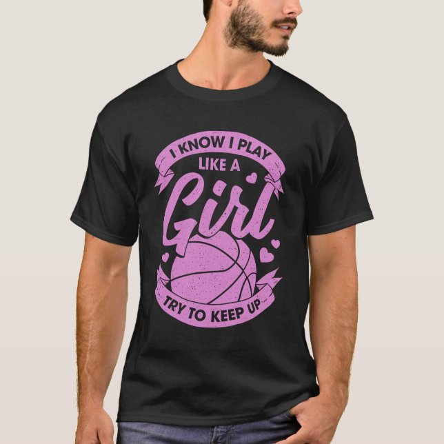 Funny Basketball Girl Gift T-Shirt (Vorderseite)