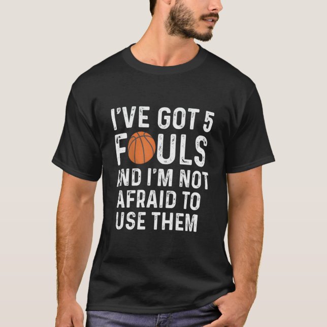 Funny Basketball Player Hoops 5 Fouls T-Shirt (Vorderseite)