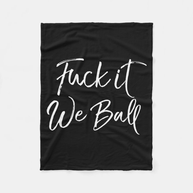 Funny Basketball Quote Srts Saying Joke For It We  Fleecedecke (Vorderseite)