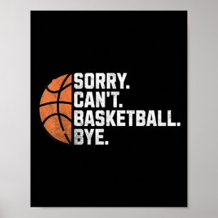 Funny Basketball Team Coach Spieler Sorry Cask Poster