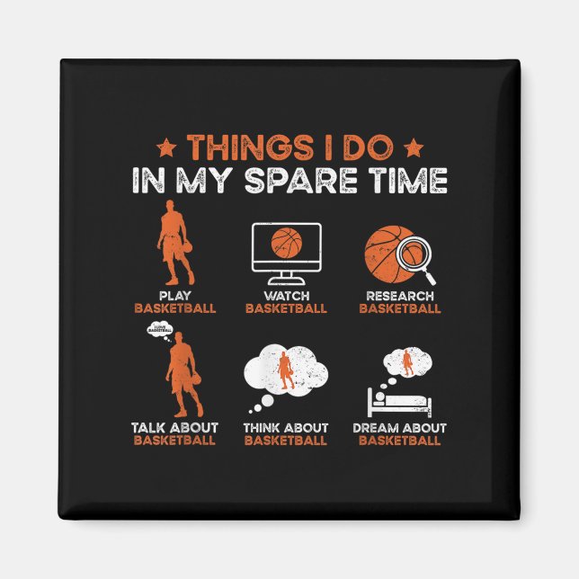 Funny Basketball Things I Do In My Spare Time Bask Magnet (Vorne)