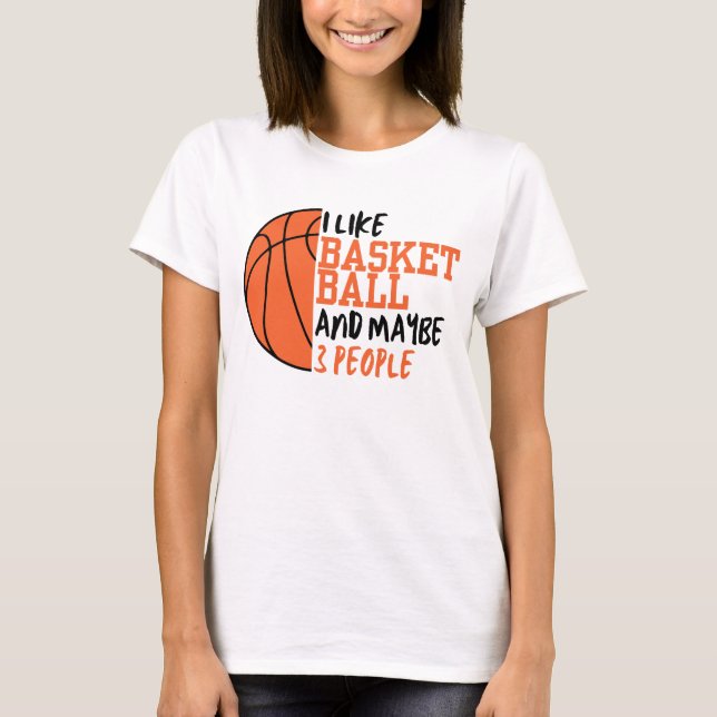Funny Basketball Zitat Basketball Gamer T-Shirt (Vorderseite)