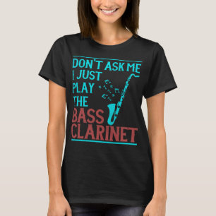 Funny Bass Clarinet Marching Band Geschenk Bass Cl T-Shirt