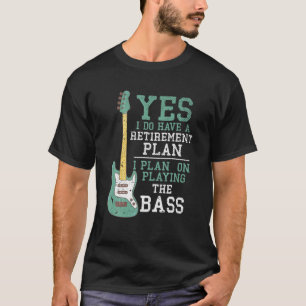 Funny Bassist Retirement Bass Gitarrist Remüde Ba T-Shirt