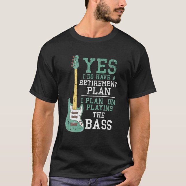 Funny Bassist Retirement Bass Gitarrist Remüde Ba T-Shirt (Vorderseite)