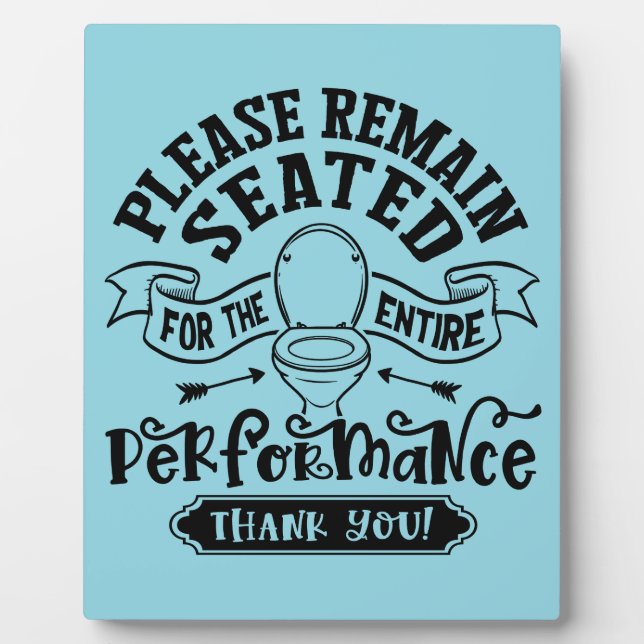 Funny Bathroom Humor – Please Remain Seated  Fotoplatte (Vorderseite)
