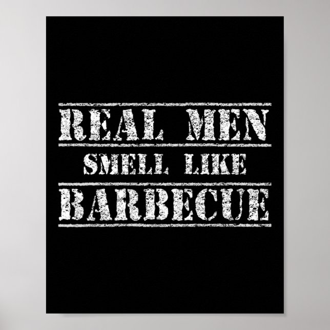 Funny Bbq Grilling Gift Shirt Real Men Smell Like  Poster (Vorne)