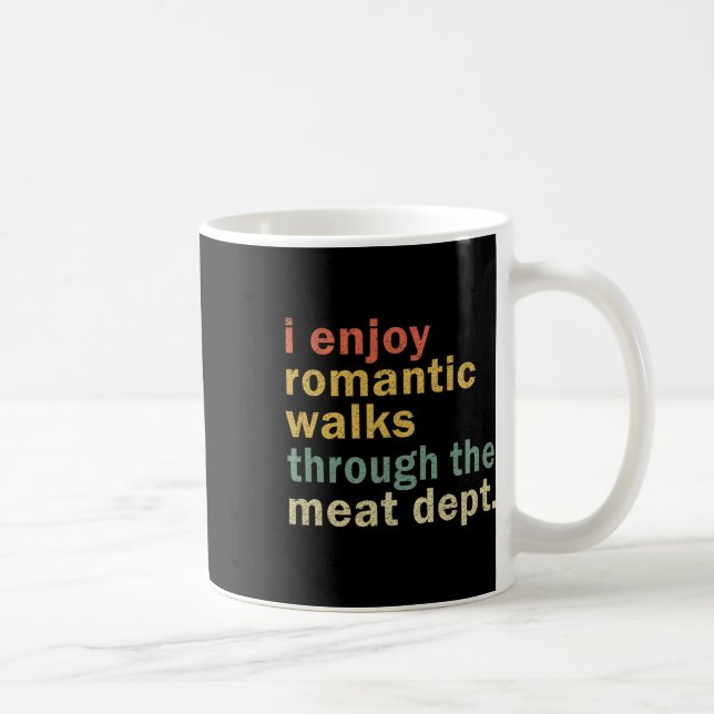 Funny Bbq Romantic Walks Meat Dept Meat Smoking Gi Kaffeetasse (Rechts)