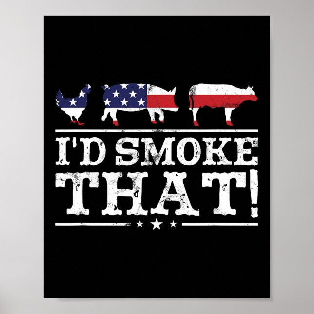 Funny Bbq Shirt I'd Smoke That Meat Pitmaster Gril Poster (Vorne)