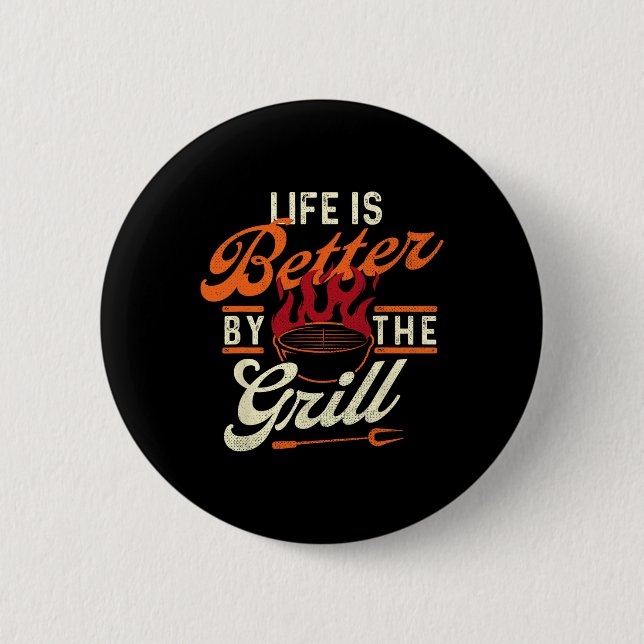 Funny Bbq Shirts Life Is Better  Button (Vorderseite)