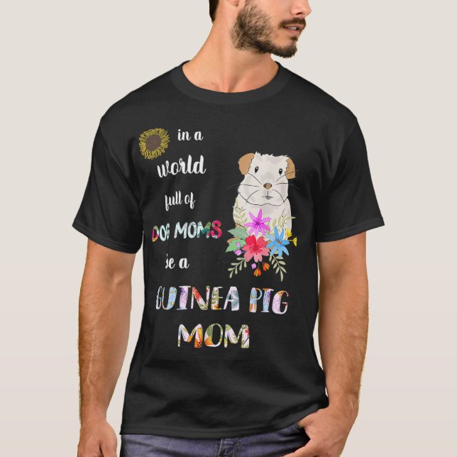 Funny Be A Guinea Pig Mom Mother T-Shirt (Vorderseite)