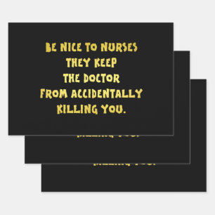 Funny Be Nice-Nurses Joke Geschenkpapier Set