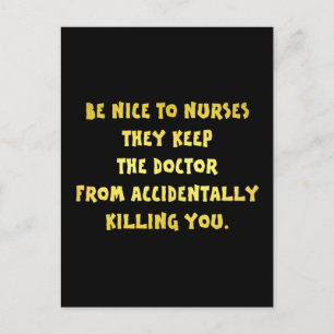 Funny Be Nice-Nurses Joke Postkarte